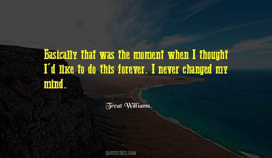 I Changed My Mind Quotes #1509258