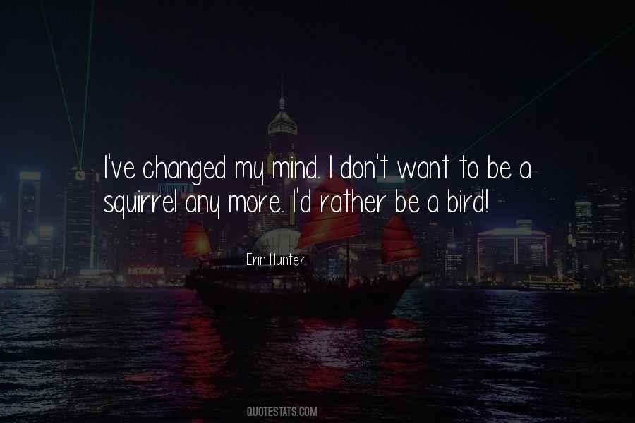 I Changed My Mind Quotes #1770931