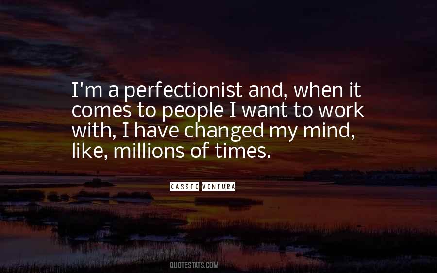I Changed My Mind Quotes #1791985