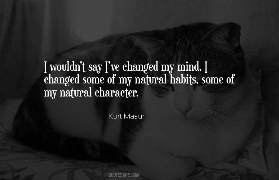 I Changed My Mind Quotes #248435