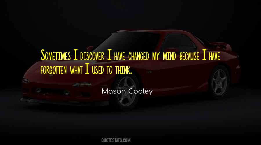 I Changed My Mind Quotes #384672