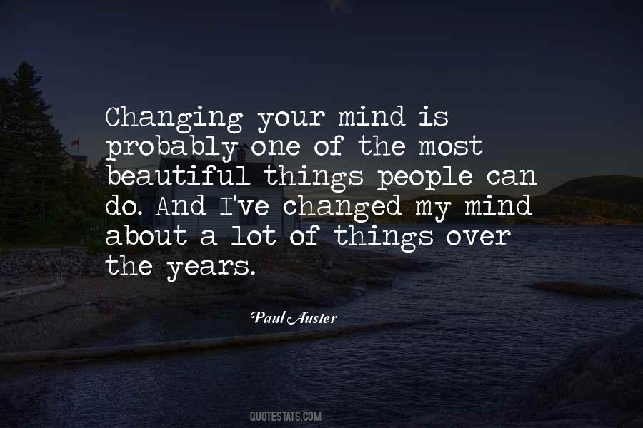 I Changed My Mind Quotes #839501