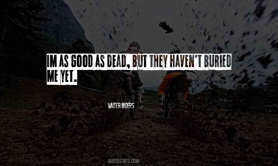 Im So Good Without Quotes #221089