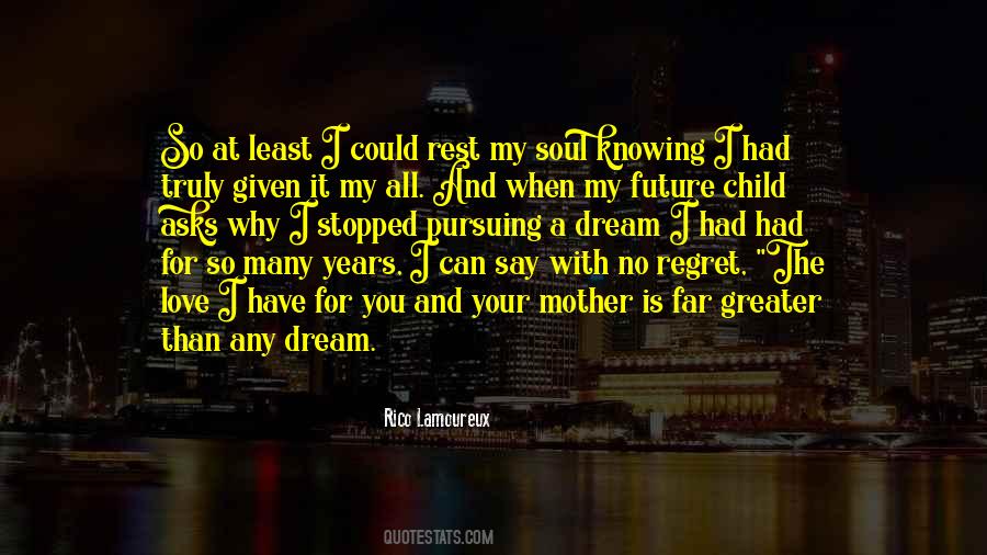 Love Your Dream Quotes #1403531