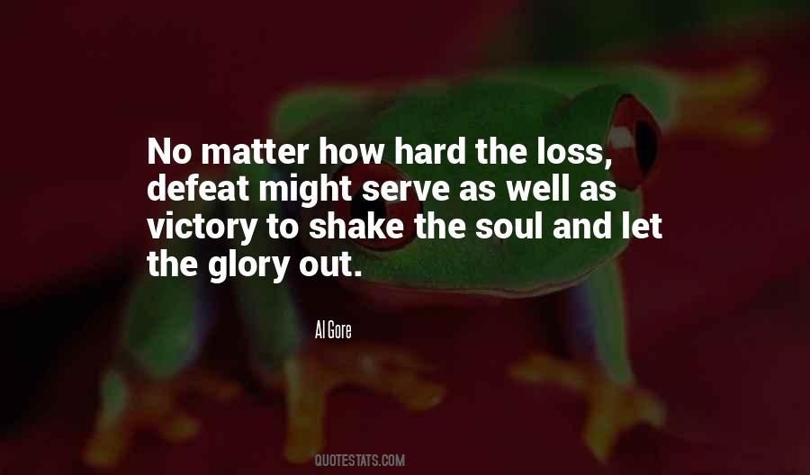 Hard Loss Quotes #1252353