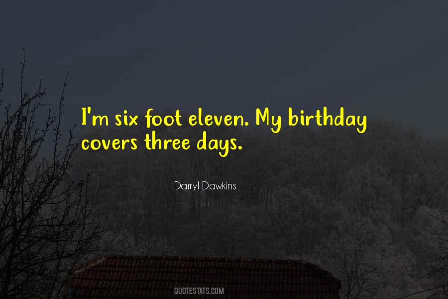 Birthday In A Few Days Quotes #19977