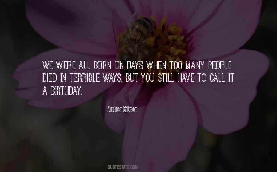 Birthday In A Few Days Quotes #955376