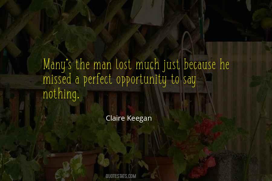 Opportunity Is Missed By Most Quotes #1869053