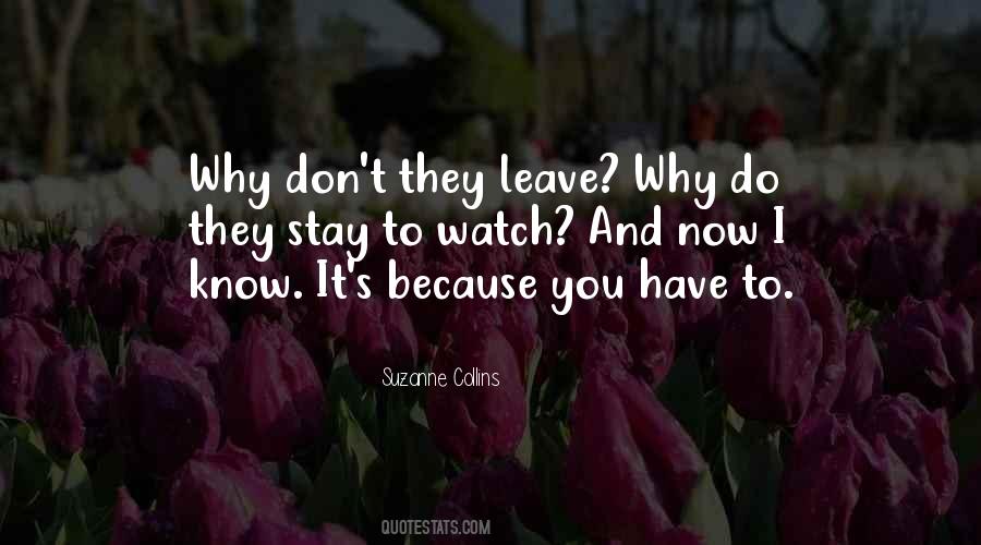 Why Stay Quotes #224921