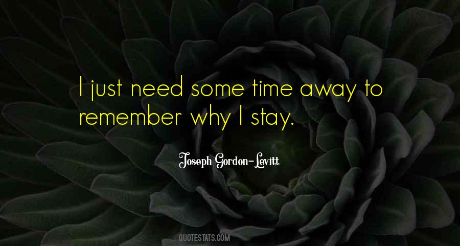 Why Stay Quotes #475162