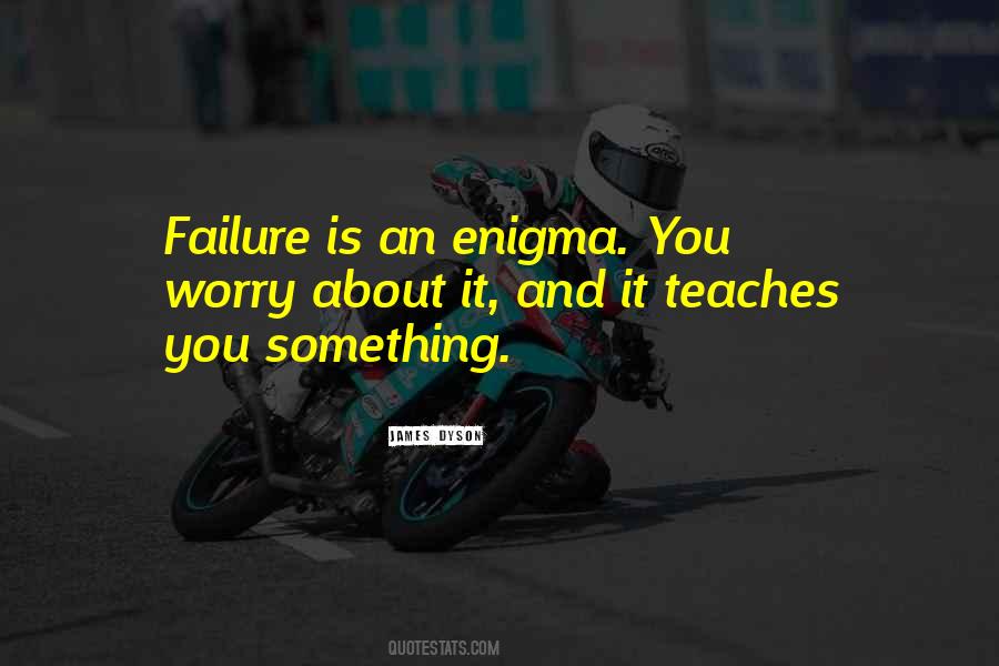 Failure Teaches You Quotes #615025