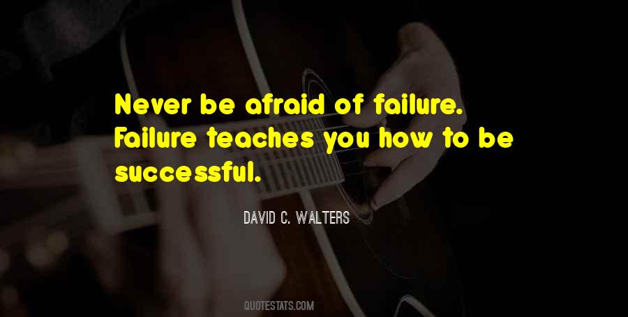 Failure Teaches You Quotes #997489