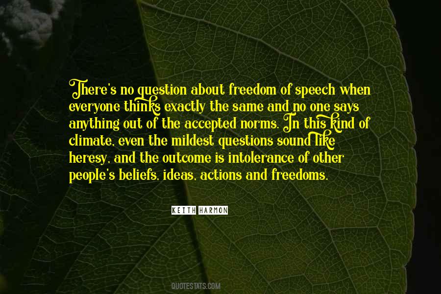 Quotes About The Freedom Of Speech #1424090