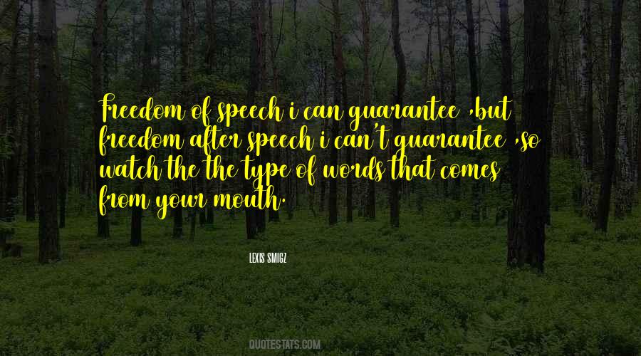 Quotes About The Freedom Of Speech #465062