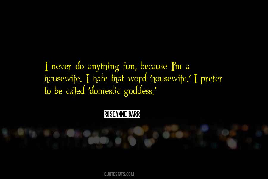Domestic Goddess Quotes #40578