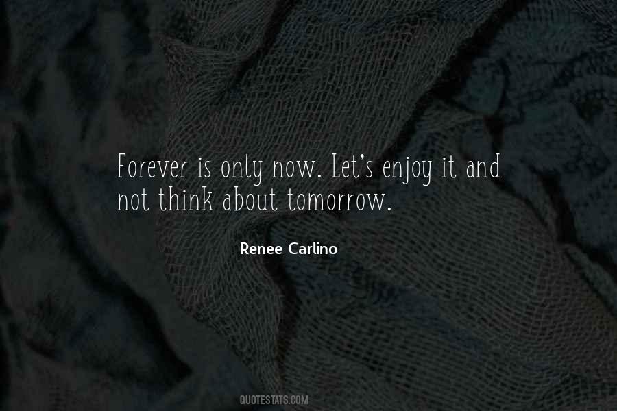 Think About Tomorrow Quotes #1195253
