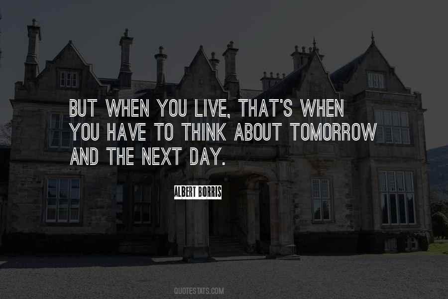 Think About Tomorrow Quotes #1260769