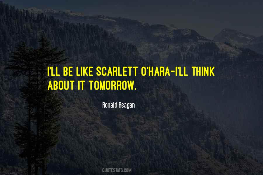 Think About Tomorrow Quotes #1310792