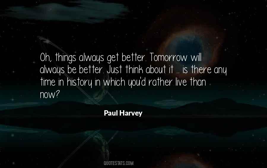 Think About Tomorrow Quotes #1493071