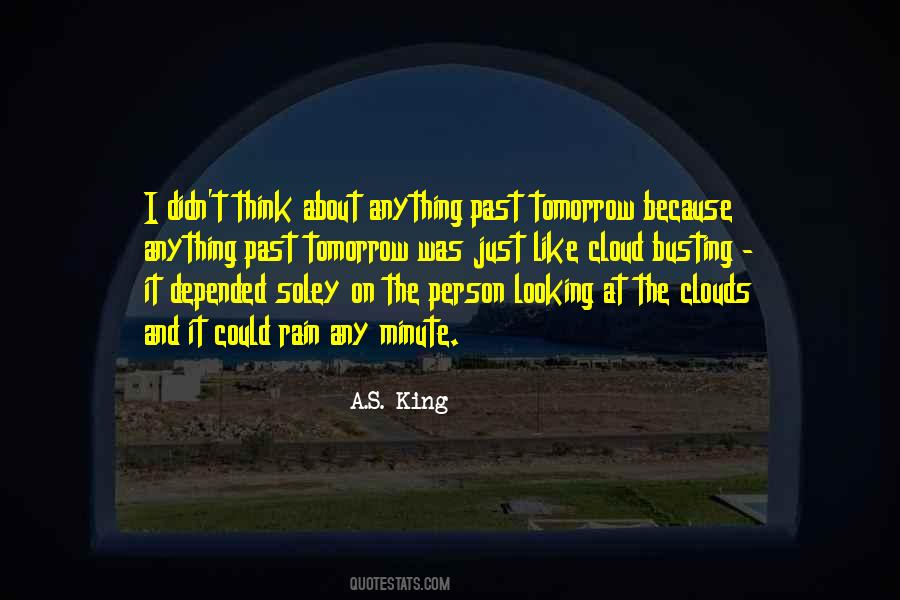 Think About Tomorrow Quotes #77150