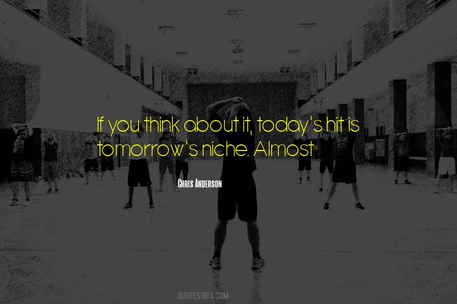 Think About Tomorrow Quotes #888486