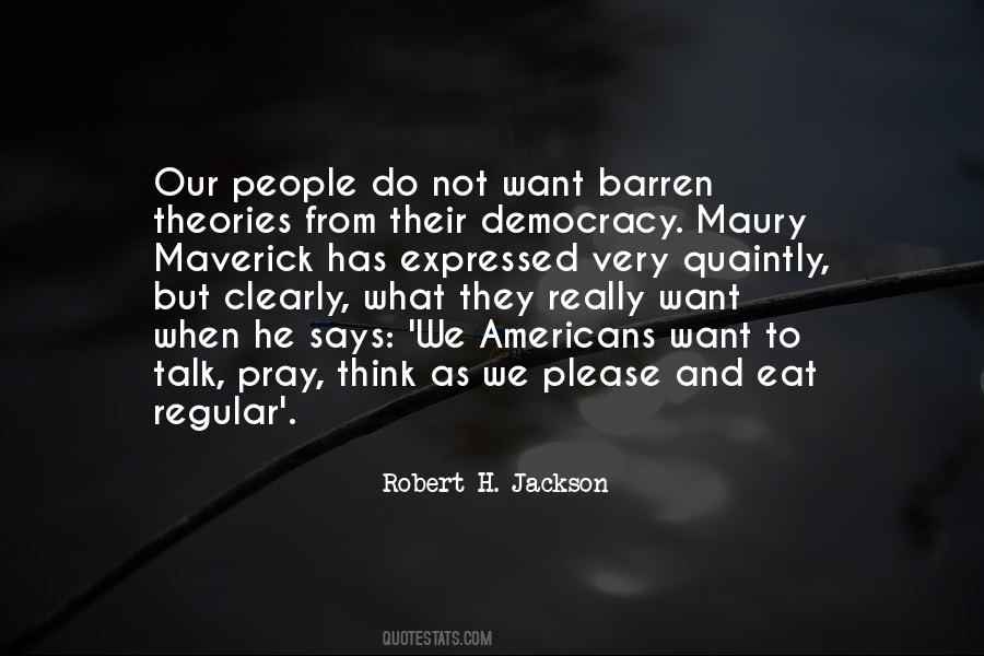 We Want Democracy Quotes #479675