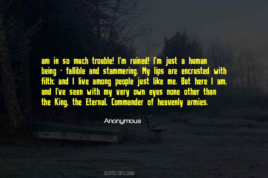 I Am Just A Human Being Quotes #848277