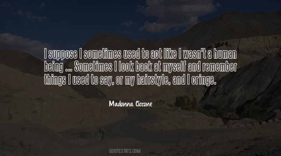 Sometimes I Look Back Quotes #408942