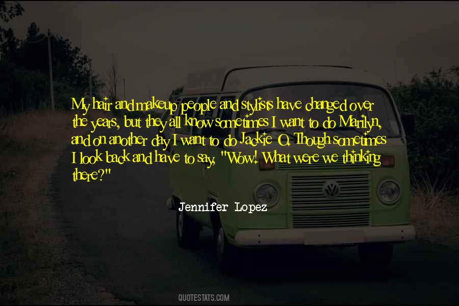 Sometimes I Look Back Quotes #785345