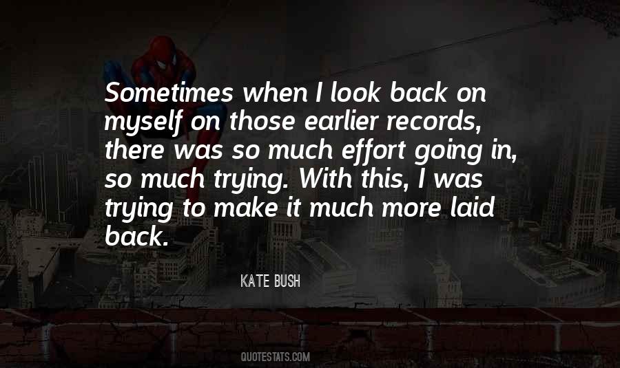 Sometimes I Look Back Quotes #889860