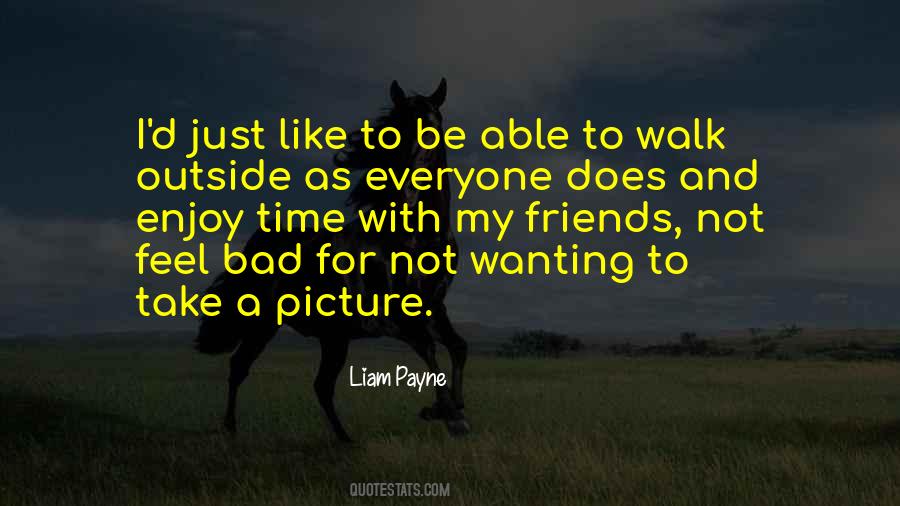 Walk Outside Quotes #1532502