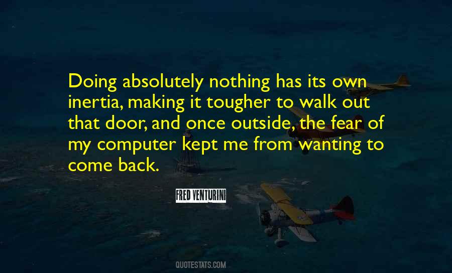 Walk Outside Quotes #291398