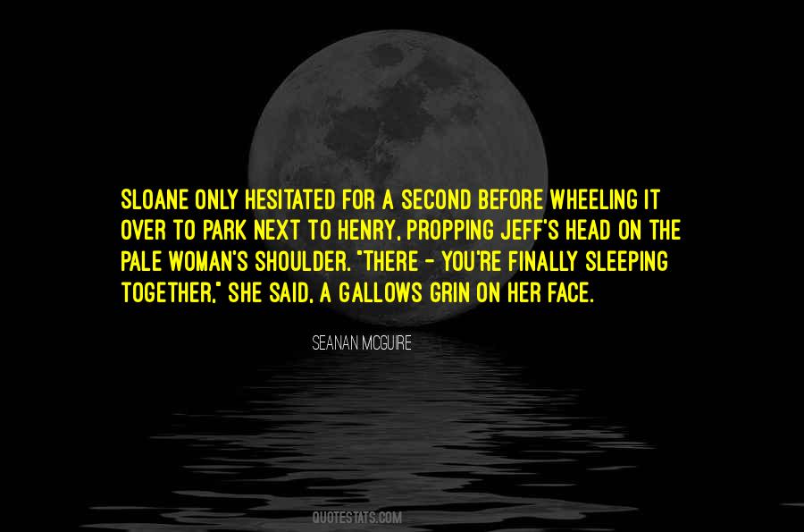 Your Sleeping Face Quotes #391758