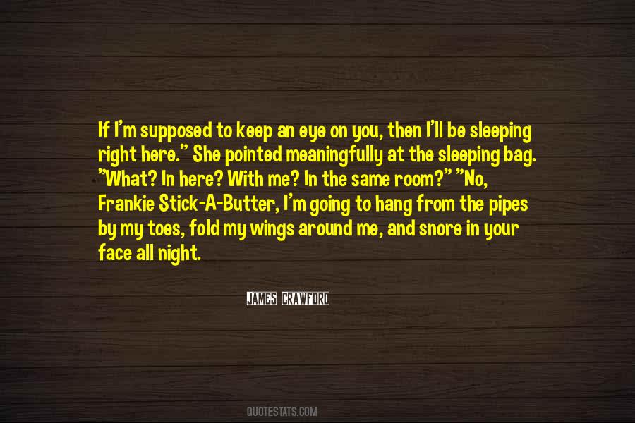 Your Sleeping Face Quotes #878940