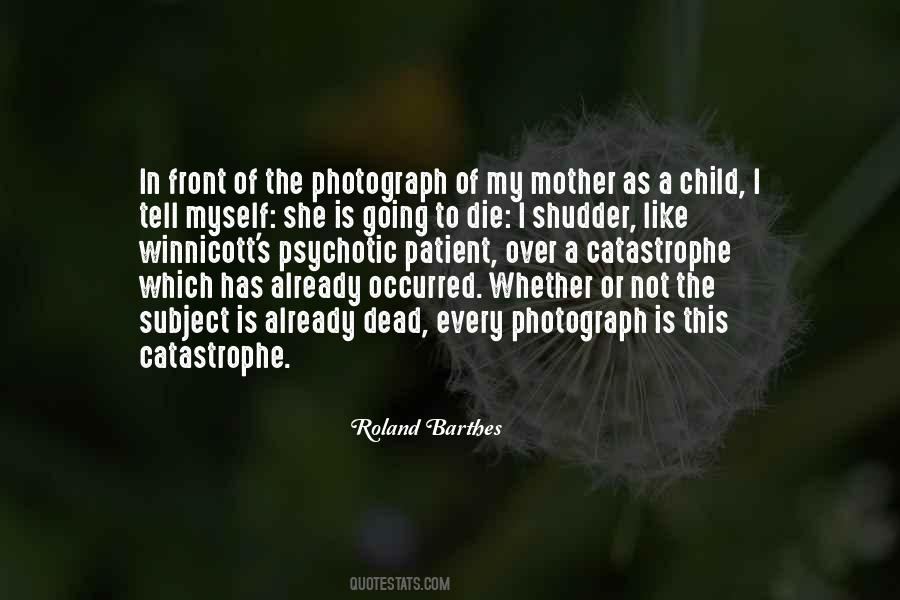Quotes About The Mother Of My Child #1359538