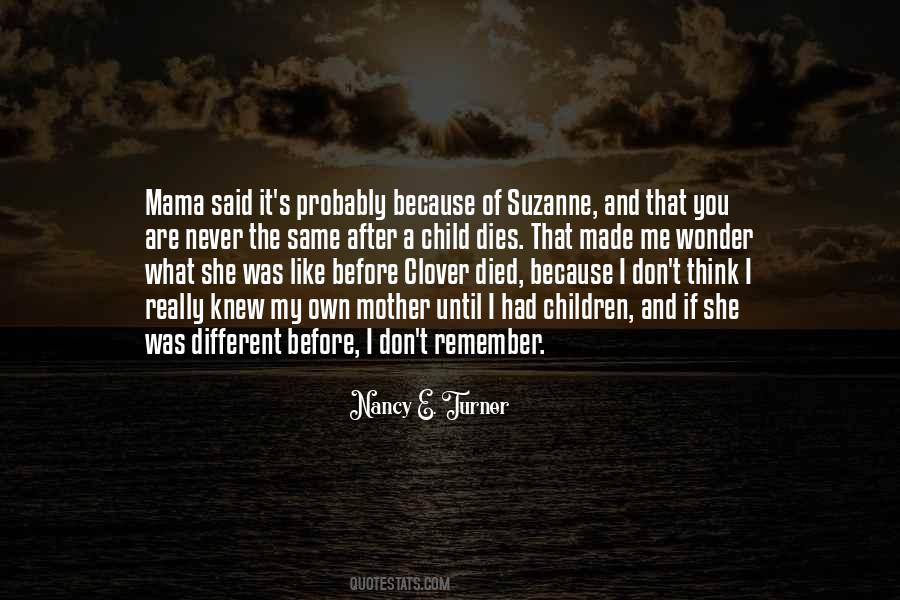 Quotes About The Mother Of My Child #26774