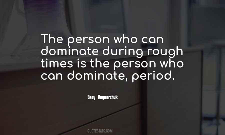 Dominate Quotes #1277832