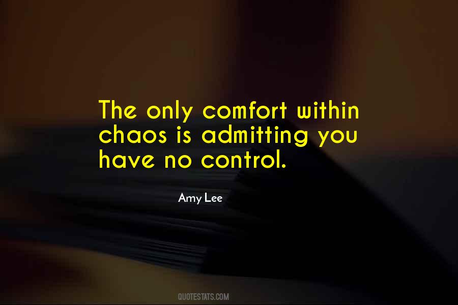 Control The Chaos Quotes #511416