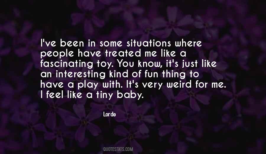 Quotes About Interesting Situations #1683406
