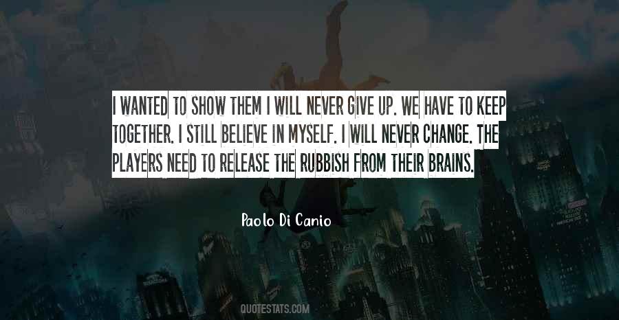 U Will Never Change Quotes #15895