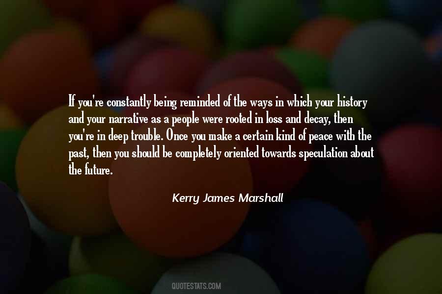 The Trouble With Peace Quotes #1342242