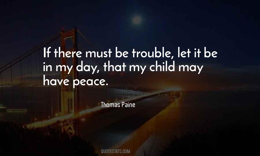 The Trouble With Peace Quotes #451792