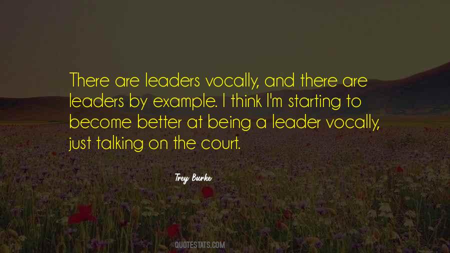 Quotes About Being Leaders #821320