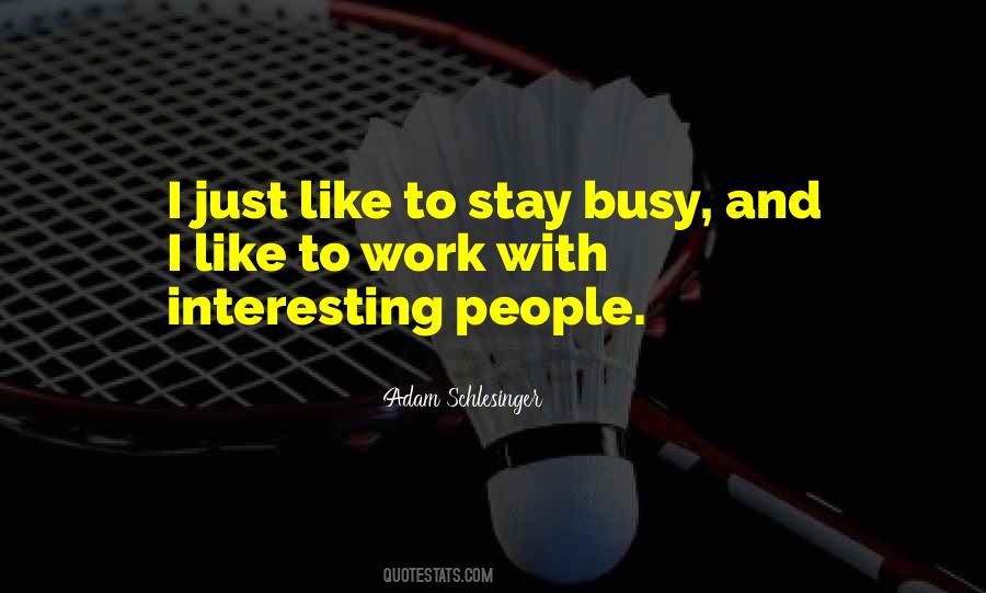 Quotes About Interesting People #1150437