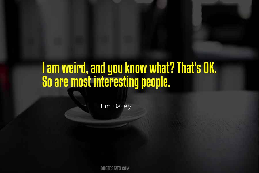 Quotes About Interesting People #1178653