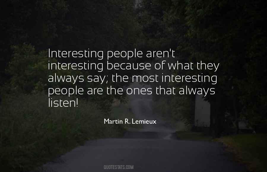 Quotes About Interesting People #1263932