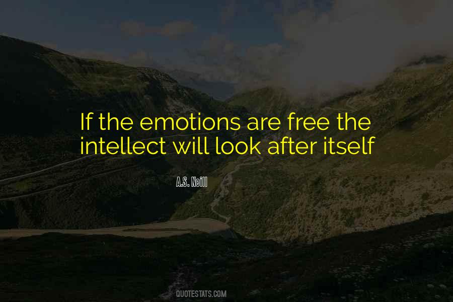 Emotions Will Quotes #1370040