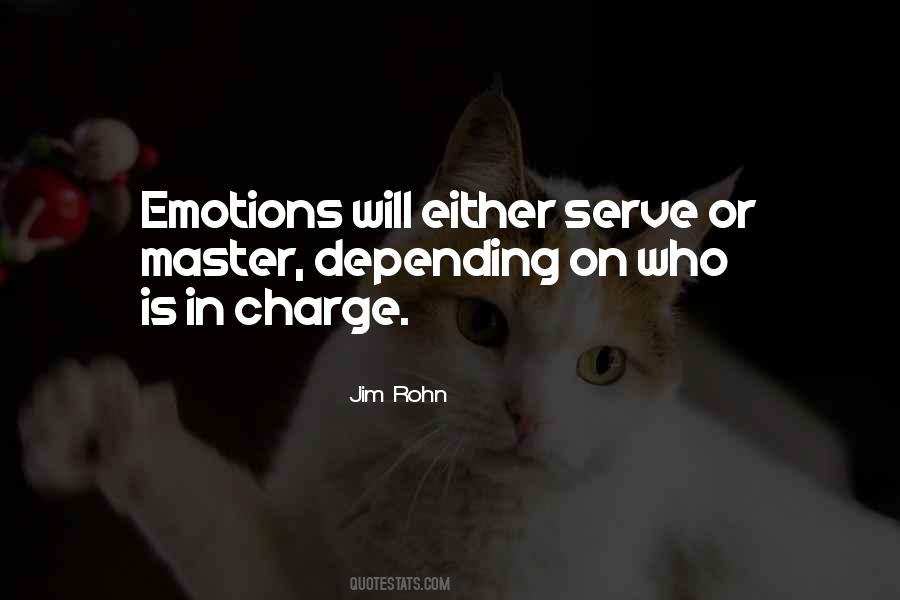 Emotions Will Quotes #238529