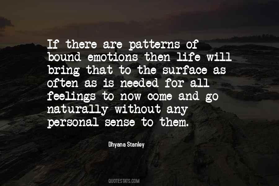 Emotions Will Quotes #920987