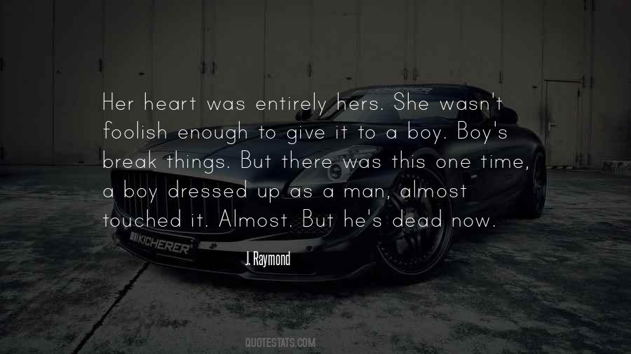 Man Break Up Quotes #448788